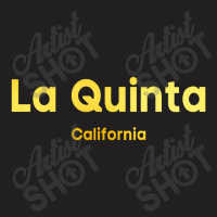 La Quinta California Classic T-shirt | Artistshot