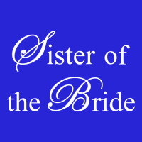 Sister Of The Bride Toddler Hoodie | Artistshot