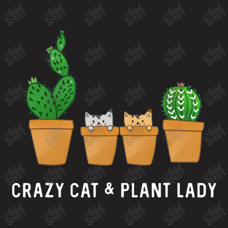 Catcus Cat Cactus Succulent Crazy Plant Mom Gift T-shirt | Artistshot