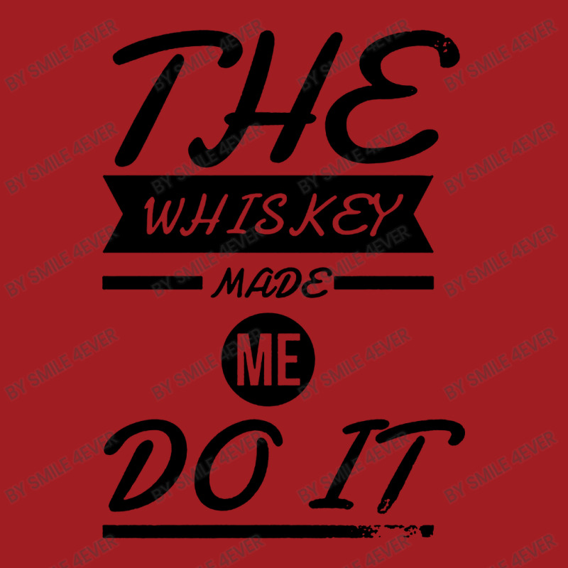 The Whiskey Made Me Do It Waist Apron | Artistshot