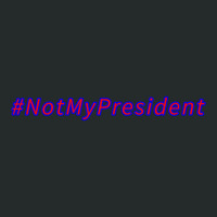 Not My President Red And Blue Women's Triblend Scoop T-shirt | Artistshot