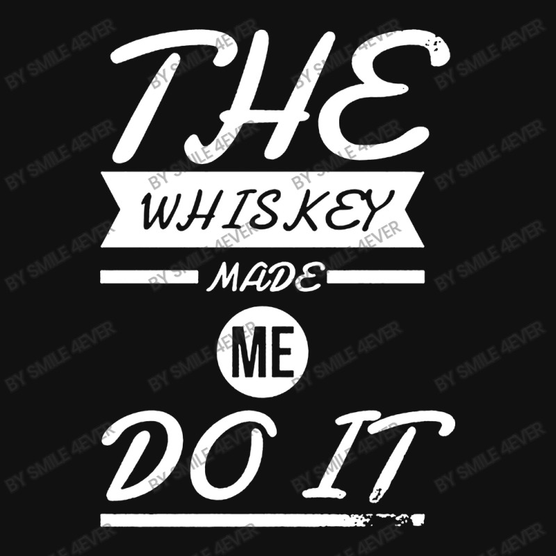 The Whiskey Made Me Do It Pin-back Button | Artistshot