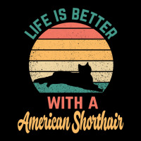 Life Is Better With A American Shorthair - American Shorthair Pocket T-shirt | Artistshot