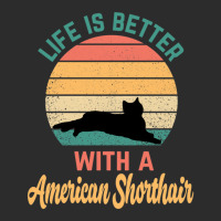 Life Is Better With A American Shorthair - American Shorthair Exclusive T-shirt | Artistshot