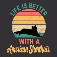 Life Is Better With A American Shorthair - American Shorthair Vintage Hoodie | Artistshot