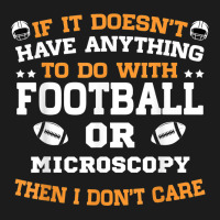 If It's Not Football Or Microscopy I Don't Care Hoodie & Jogger Set | Artistshot