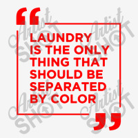 Laundry The Only Thing Separated By Color 15 Oz Coffee Mug | Artistshot