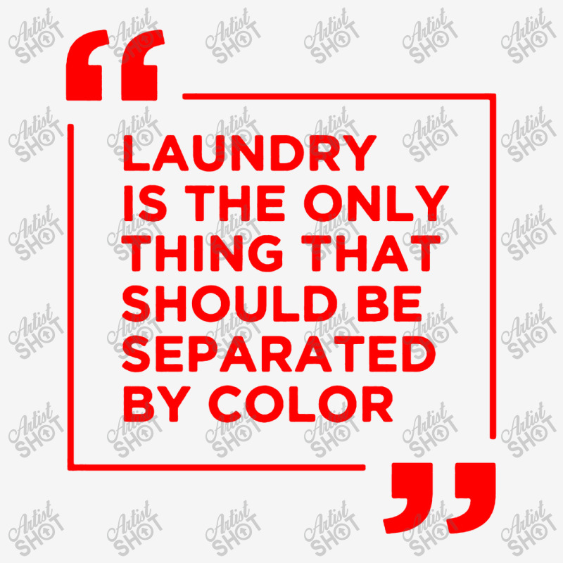 Laundry The Only Thing Separated By Color Drawstring Bags | Artistshot