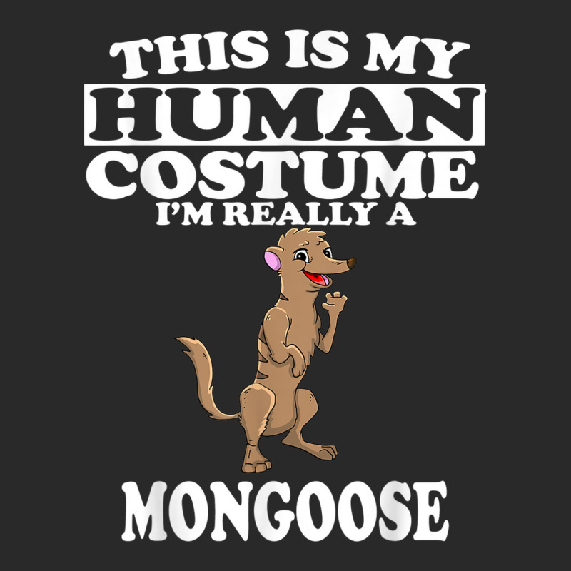 This Is My Human Costume I'm Really A Mongoose Halloween Toddler T-shirt by Prismatic | Artistshot