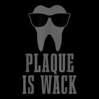 Dentist Plaque Is Wack Dental Student Assistant Hygienist V-neck Tee | Artistshot