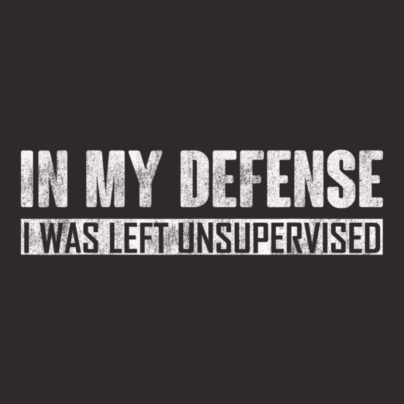 In My Defense I Was Left Unsupervised Racerback Tank by cm-arts | Artistshot