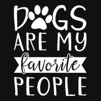 Dogs Are My Favorite People T  Shirt Dogs Are My Favorite People T  Sh Tote Bags | Artistshot
