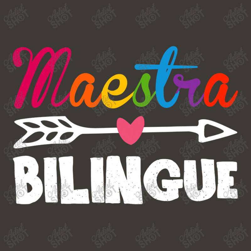 Maestra Bilingue Spanish Teacher Appreciation Gift For Women Bucket Hat by home12 | Artistshot