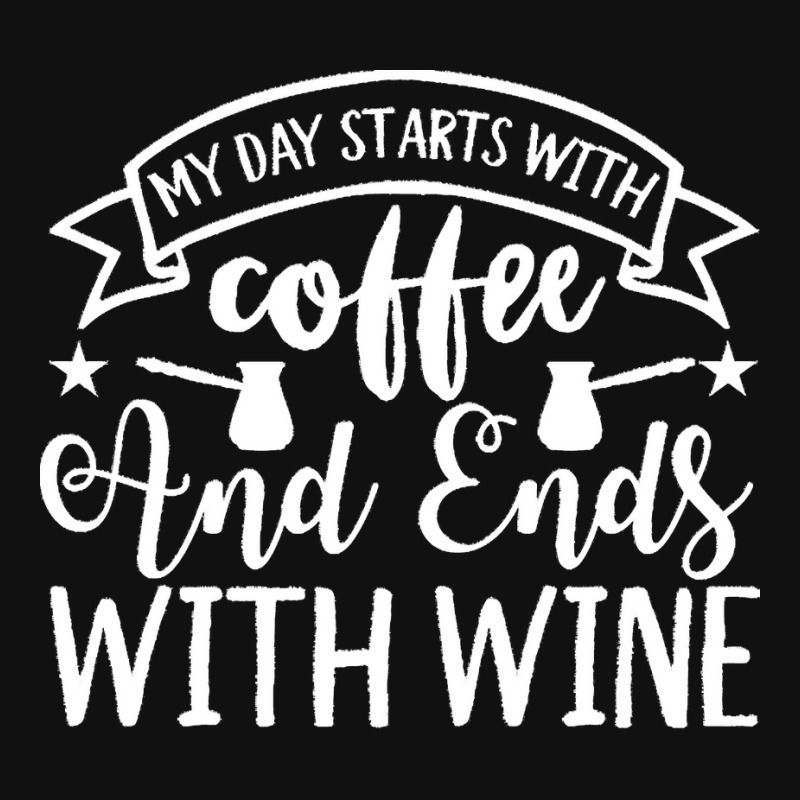 Coffee T  Shirt My Day Starts With Coffee And Ends With Wine Coffee Lo Tote Bags | Artistshot
