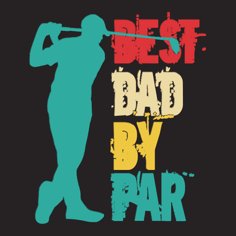 Best Dad By Par T  Shirt Best Dad By Par T  Shirt Vintage Cap | Artistshot