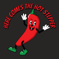 Here Comes The Hot Stepper Chilli One Ladies Fitted T-shirt | Artistshot