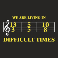 We Are Living In Difficult Times Music Design Ladies Fitted T-shirt | Artistshot