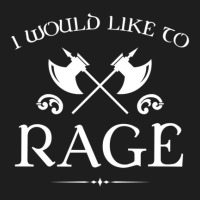 Barbarian - I Would Like To Rage Classic T-shirt | Artistshot