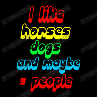 I Like Horses Dogs Legging | Artistshot