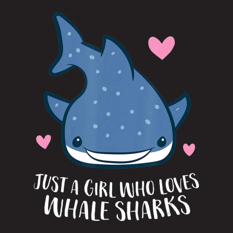 Just A Girl Who Loves Whale Sharks Cute Whale Shark T-shirt | Artistshot