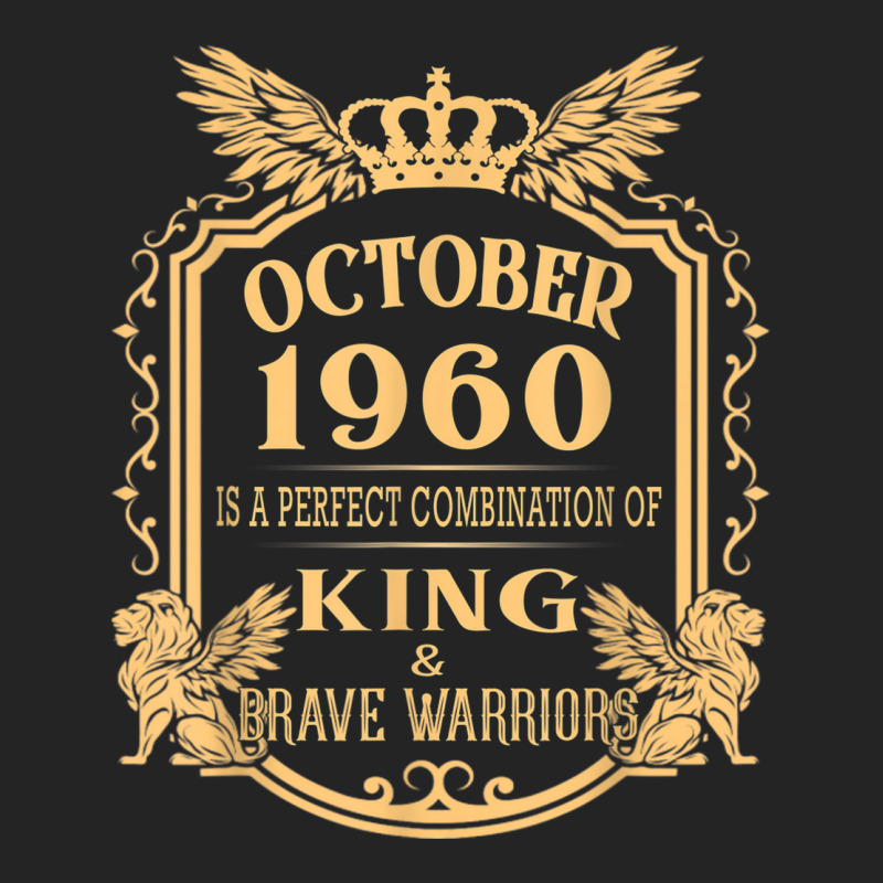 King Born In October 1960 Is A Combination King Birthday Gif 3/4 Sleeve Shirt by August | Artistshot