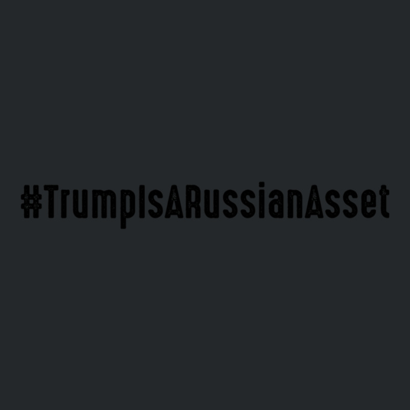 Trump Is Russian Asset Crewneck Sweatshirt | Artistshot