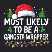 Most Likely To Be A Gangsta Wrapper Christmas Family Xmas Youth Tee | Artistshot