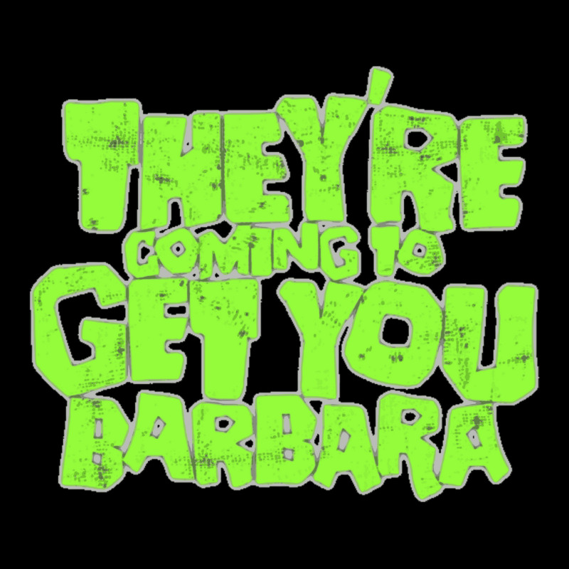 They're Coming To Get You Barbara Pocket T-shirt | Artistshot