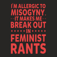 Ae,i'm Allergic To Misogyny Funny Feminist Ladies Fitted T-shirt | Artistshot