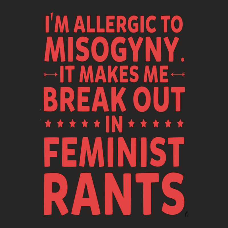 Ae,i'm Allergic To Misogyny Funny Feminist Ladies Fitted T-Shirt by cm-arts | Artistshot