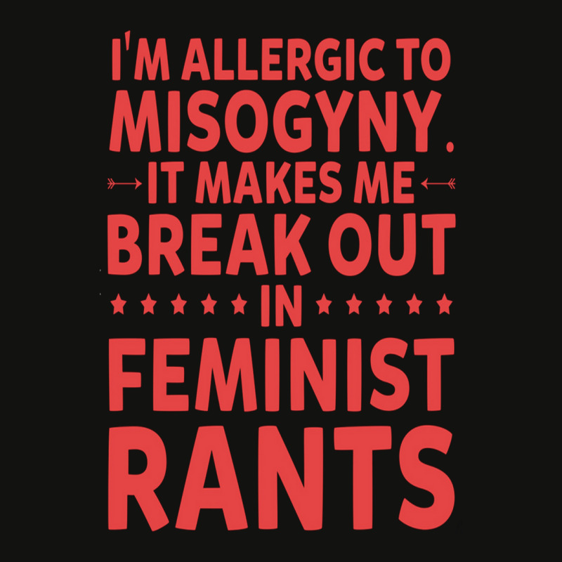 Ae,i'm Allergic To Misogyny Funny Feminist Scorecard Crop Tee by cm-arts | Artistshot