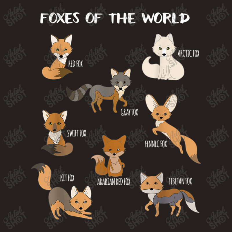 Foxes Of The World Funny Fox Animals Educational Tank Top by Rainbow90 | Artistshot