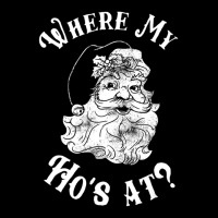 Where My Ho's At Christmas Santa Adjustable Cap | Artistshot