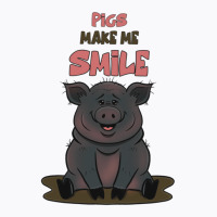 Pigs Make Me Smile For Friend T-shirt | Artistshot