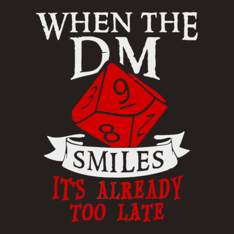 When The Dm Smiles Tank Top | Artistshot