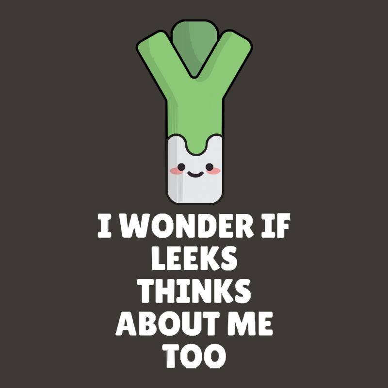 Leeks I Wonder If Leeks Thinks About Me Too Bucket Hat | Artistshot