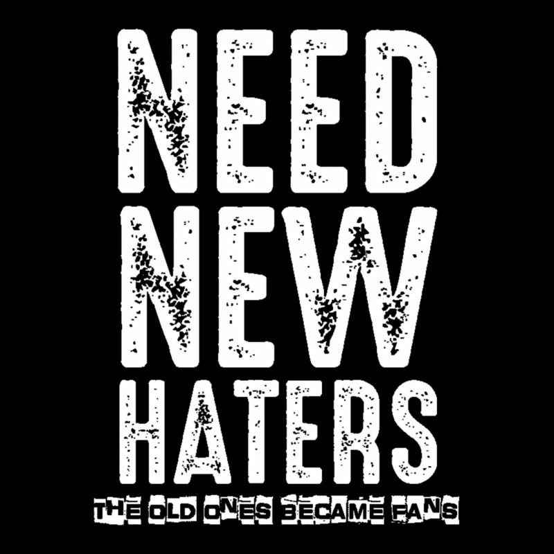 Need New Haters The Old Ones Became Fans Adjustable Cap | Artistshot