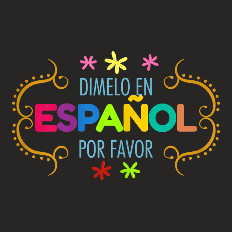 Womens En Espanol Por Favor Spanish Bilingual Teacher Maestra Ladies Fitted T-Shirt by liqualyfu | Artistshot