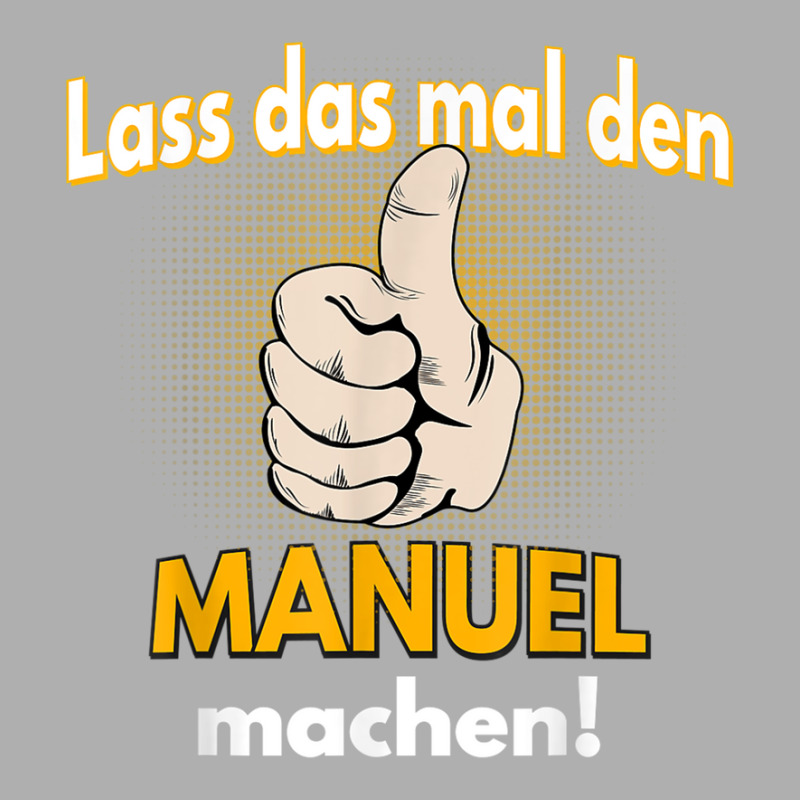 Manuel Gift Personalised Shirt Funny Saying Exclusive T-shirt | Artistshot