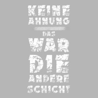 T Shirt With German Text Keine Ahnung War Die Andere Layer Arbeiter St Hoodie & Jogger Set | Artistshot