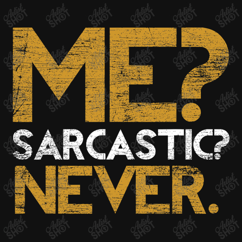 Custom Me Sarcastic Never Dark Humour Funny Jokes Smart Sarcasm Apple Watch  Band By Home12 - Artistshot