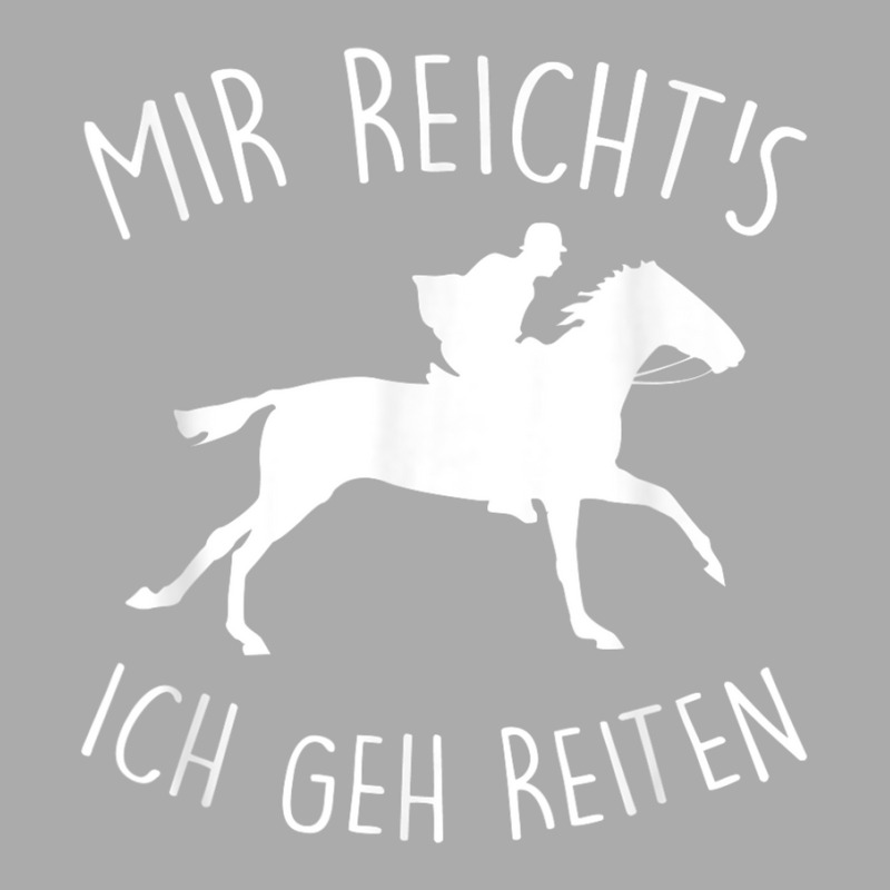 Mir Reichts Geh Riding Horse Rider Horse Owners Riding Stable T-shirt | Artistshot