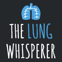 The Lung Whisperer Funny Respiratory Therapist Crewneck Sweatshirt | Artistshot