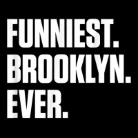 Funniest Brooklyn Ever   Personalized For Brooklyn T Shirt Crew Socks | Artistshot