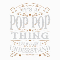 It Is A Pop Pop Thing You Wouldnt Understand Coffee Mug | Artistshot