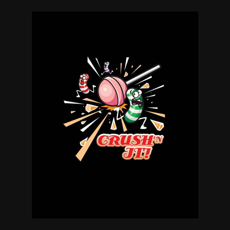 Crush_n It The Candy Crush Way Graphic Metal Print Vertical by MICHAELMOLINA | Artistshot