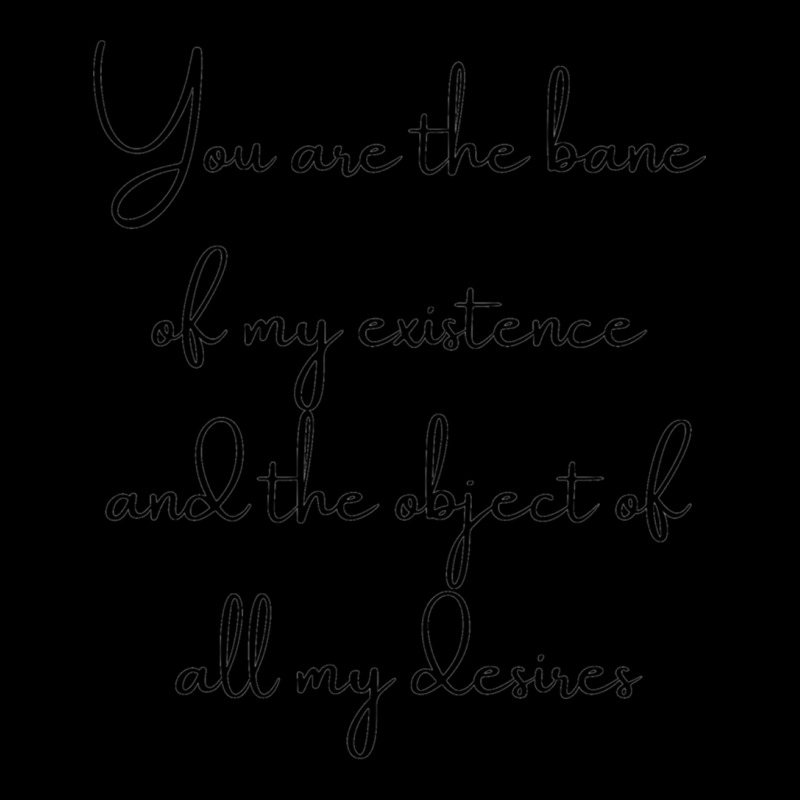 You Are The Bane Of My Existence Unisex Jogger | Artistshot