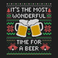 It?s The Most Wonderful Time For A Beer - Funny Quote Ugly Christmas G Classic T-shirt | Artistshot