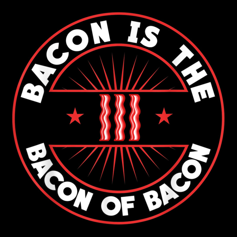 Bacon Is The Bacon Of Bacon   Bbq Barbecue Breakfast Bacon T Shirt Women's V-Neck T-Shirt by genze | Artistshot