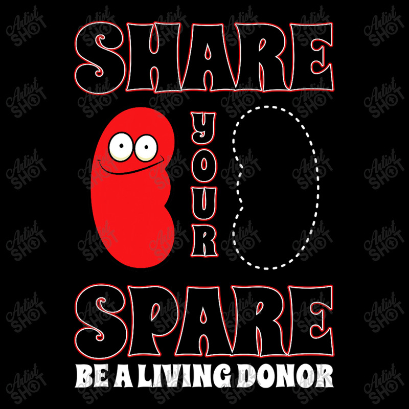 Organ Donation Awareness Share Your Spare Kidney Legging by home12 | Artistshot